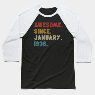 Awesome Since 1936 birthday Baseball T-Shirt